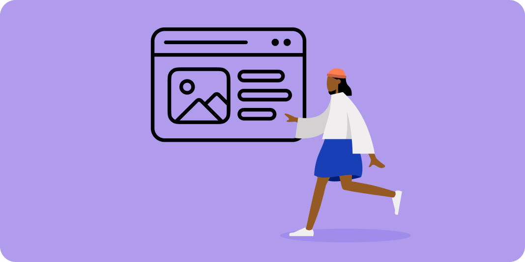 Illustration: person walking towards a browser window with image and text placeholders.